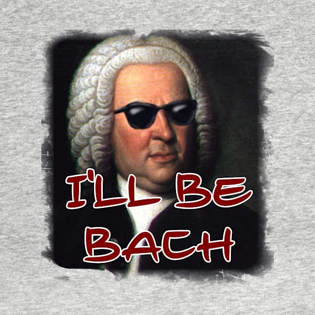 I'll Be Bach by DavidIWilliams